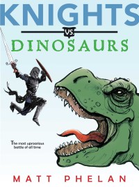 Omslagafbeelding: Knights vs. Dinosaurs 9780062686244