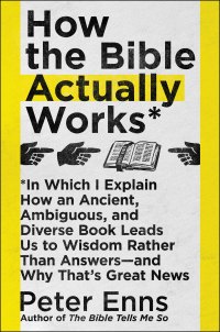Cover image: How the Bible Actually Works 9780062686756