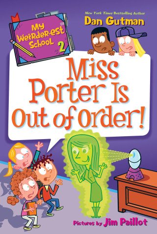 Cover image: My Weirder-est School #2: Miss Porter Is Out of Order! 9780062691040