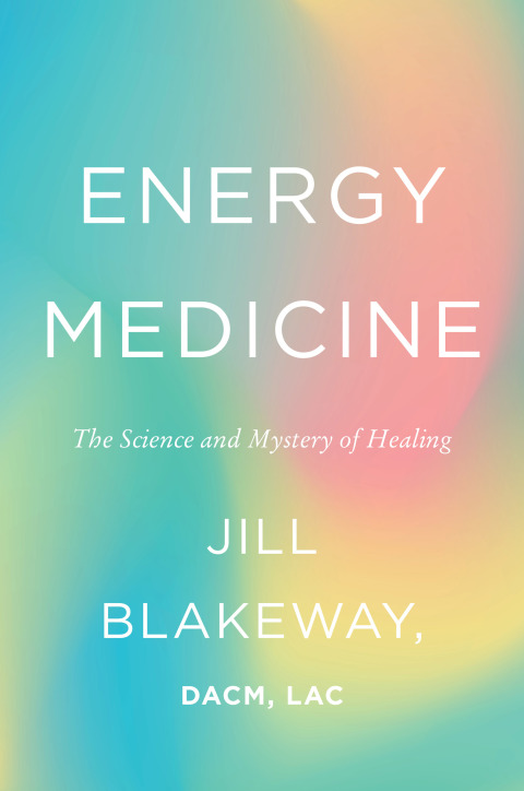 Energy Medicine: The Science and Mystery of Healing - FULL INSTANT DOWNLOAD | PDF DOCX EPUB