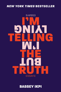 Cover image: I'm Telling the Truth, but I'm Lying 9780062698346