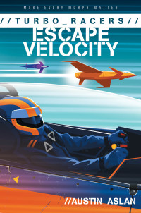 Cover image: TURBO Racers: Escape Velocity 9780062741080