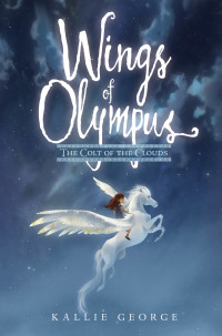 Cover image: Wings of Olympus: The Colt of the Clouds 9780062741561