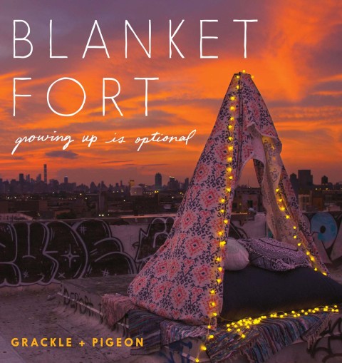 Blanket Fort: Growing Up Is Optional - FULL INSTANT DOWNLOAD | PDF DOCX EPUB