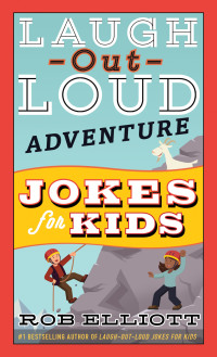 Cover image: Laugh-Out-Loud Adventure Jokes for Kids 9780062748706