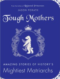 Cover image: Tough Mothers 9780062796097