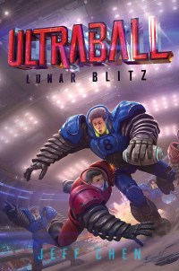 Cover image: Ultraball #1: Lunar Blitz 9780062802668