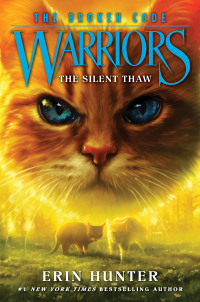 Cover image: Warriors: The Broken Code #2: The Silent Thaw 9780062823588
