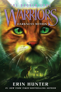 Cover image: Warriors: The Broken Code #4: Darkness Within 9780062823748