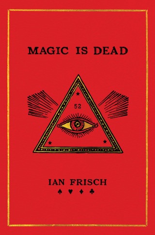 Imagen de portada: Magic Is Dead 9780062839299