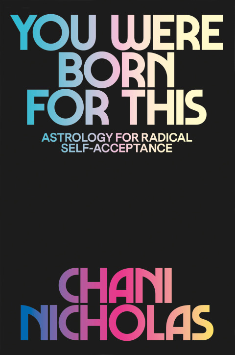 You Were Born for This: Astrology for Radical Self-Acceptance - FULL INSTANT DOWNLOAD | PDF DOCX EPUB