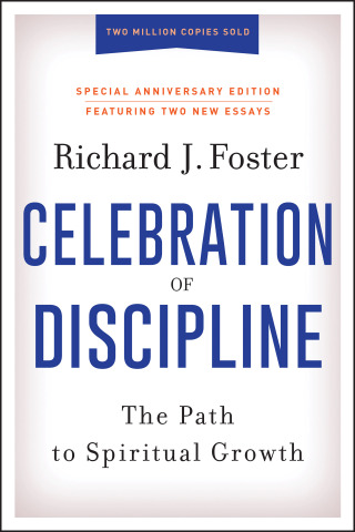 Cover image: Celebration of Discipline, Special Anniversary Edition 9780062803887