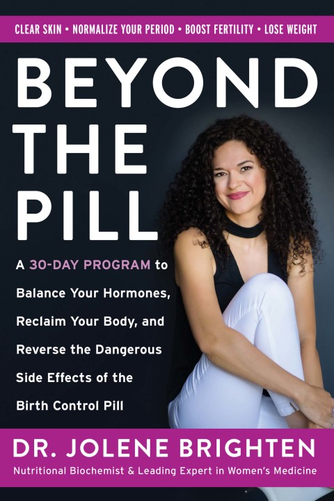 Beyond the Pill: A 30-Day Program to Balance Your Hormones, Reclaim Your Body, and Reverse the Dangerous Side Effects of the Birth Control Pill - FULL INSTANT DOWNLOAD | PDF DOCX EPUB