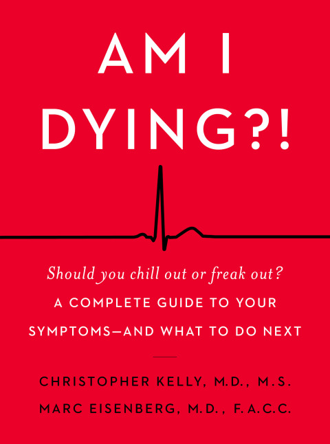 Am I Dying?!: A Complete Guide to Your Symptoms--and What to Do Next - FULL INSTANT DOWNLOAD | PDF DOCX EPUB