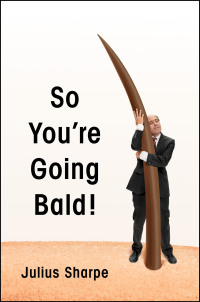 Cover image: So You're Going Bald! 9780062859389