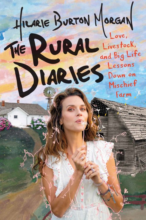 The Rural Diaries: Love, Livestock, and Big Life Lessons Down on Mischief Farm - FULL INSTANT DOWNLOAD | PDF DOCX EPUB