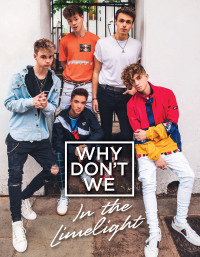 Cover image: Why Don't We: In the Limelight 9780062871312