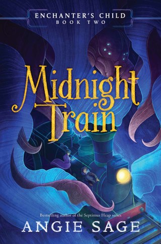 Cover image: Enchanter's Child, Book Two: Midnight Train 9780062875198