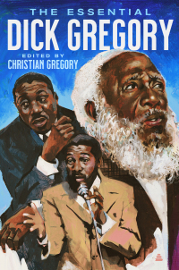 Cover image: The Essential Dick Gregory 9780062879202