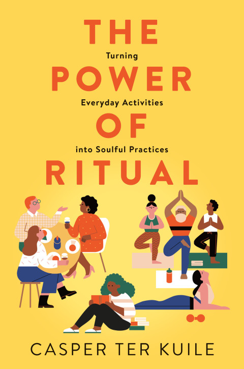 The Power of Ritual : Turning Everyday Activities into Soulful Practices - FULL INSTANT DOWNLOAD | PDF DOCX EPUB