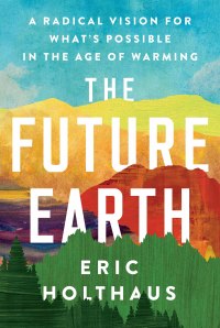 Cover image: The Future Earth 9780062883162