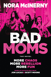 Cover image: Bad Moms 9780062909152
