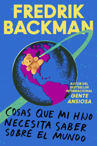 Cover image: Things My Son Needs to Know About the World \ (Spanish edition) 9780062930682