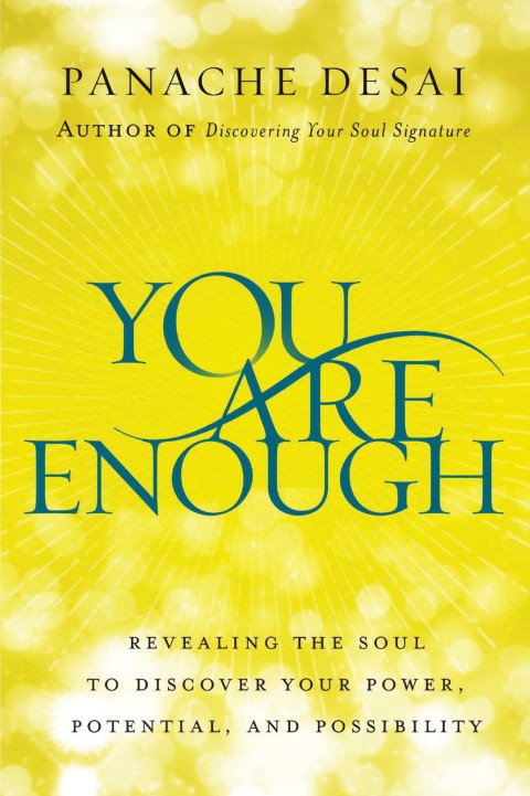 You Are Enough: Revealing the Soul to Discover Your Power, Potential, and Possibility - FULL INSTANT DOWNLOAD | PDF DOCX EPUB
