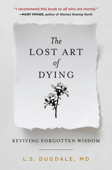 The Lost Art of Dying: Reviving Forgotten Wisdom - FULL INSTANT DOWNLOAD | PDF DOCX EPUB