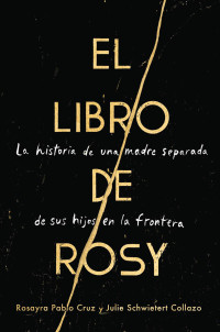 Cover image: The Book of Rosy \ El libro de Rosy (Spanish edition) 9780062941961
