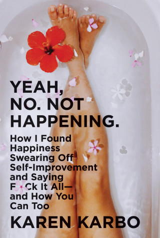 Cover image: Yeah, No. Not Happening. 9780062945549