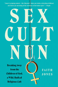 Cover image: Sex Cult Nun 9780062952479