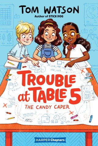Cover image: Trouble at Table 5 #1: The Candy Caper 9780062953407