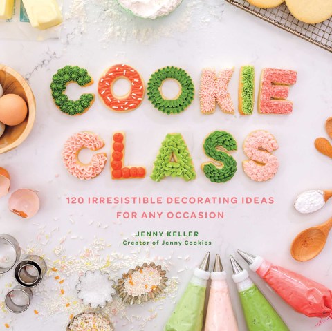 Cookie Class: 120 Irresistible Decorating Ideas for Any Occasion - FULL INSTANT DOWNLOAD | PDF DOCX EPUB
