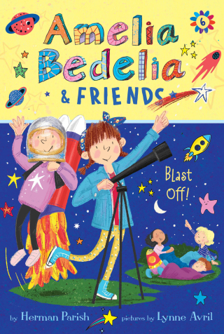 Cover image: Amelia Bedelia & Friends #6: Amelia Bedelia & Friends Blast Off 9780062961921