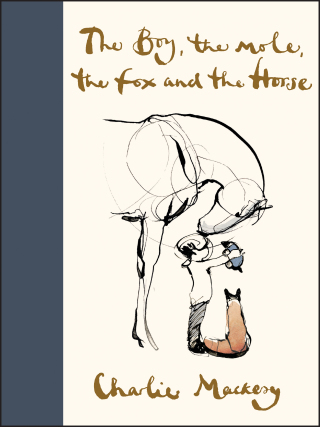 Cover image: The Boy, the Mole, the Fox and the Horse 9780062976581