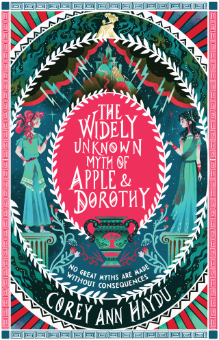 Cover image: The Widely Unknown Myth of Apple & Dorothy 9780062976932