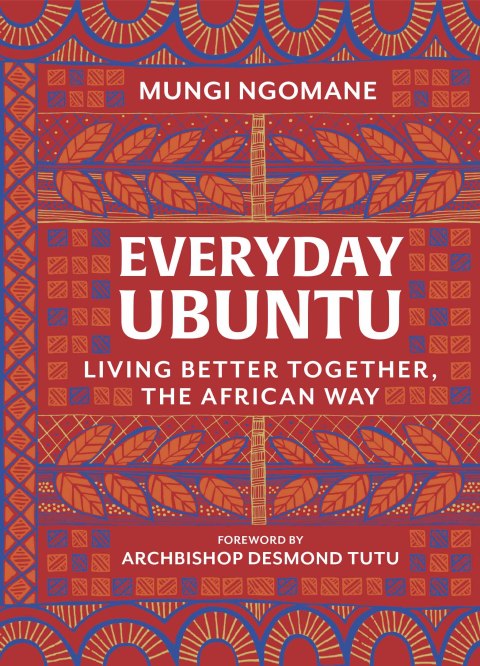 Everyday Ubuntu: Living Better Together, the African Way - FULL INSTANT DOWNLOAD | PDF DOCX EPUB