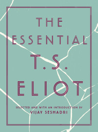 Cover image: The Essential T.S. Eliot 9780062978110
