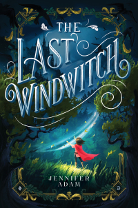 Cover image: The Last Windwitch 9780062981318