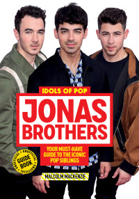 Cover image: Idols of Pop: Jonas Brothers 9780062984289