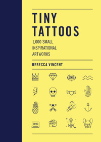 Cover image: Tiny Tattoos 9780062985330