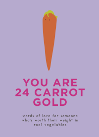 Cover image: You Are 24 Carrot Gold 9780062985378