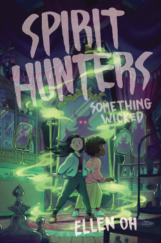 Cover image: Spirit Hunters #3: Something Wicked 9780062988027