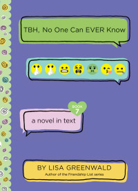 Cover image: TBH #7: TBH, No One Can EVER Know 9780062991805
