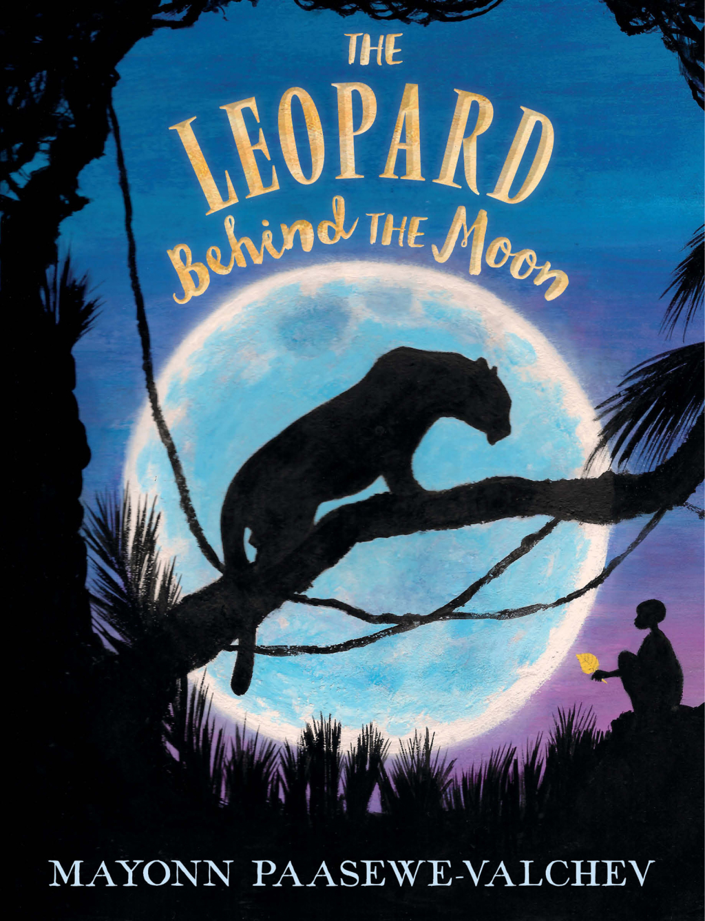 The Leopard Behind the Moon eBook