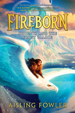 Cover image: Fireborn: Phoenix and the Frost Palace 9780062996749