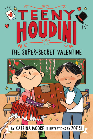 Cover image: Teeny Houdini #2: The Super-Secret Valentine 9780063004658