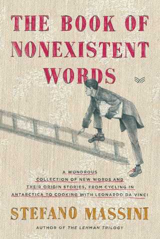 Cover image: The Book of Nonexistent Words 9780063004788