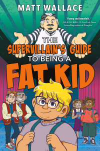 Cover image: The Supervillain's Guide to Being a Fat Kid 9780063008038